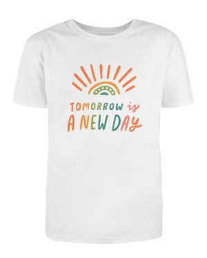 Tomorrow Is A New Day (Rainbow) - T-Shirt